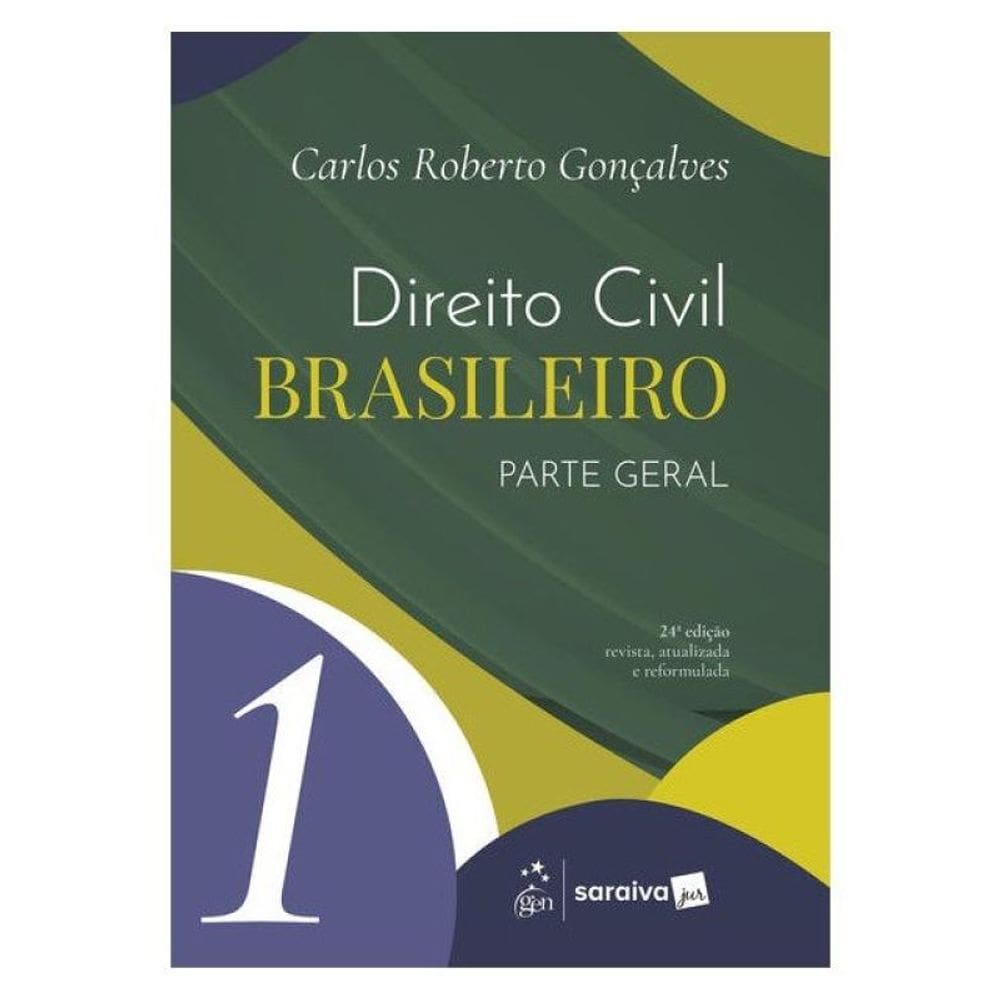 Direito Civil Brasileiro - Parte Geral - Vol. 1 - 24ª Edição 2026
