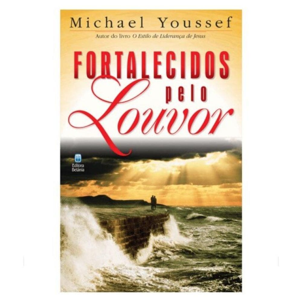 Fortalecidos Pelo Louvor