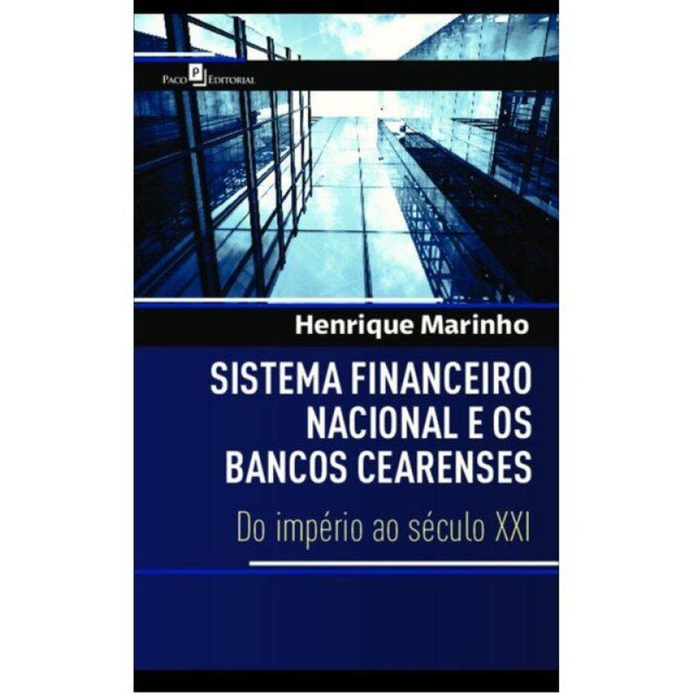 Sistema Financeiro Nacional E Os Bancos Cearenses