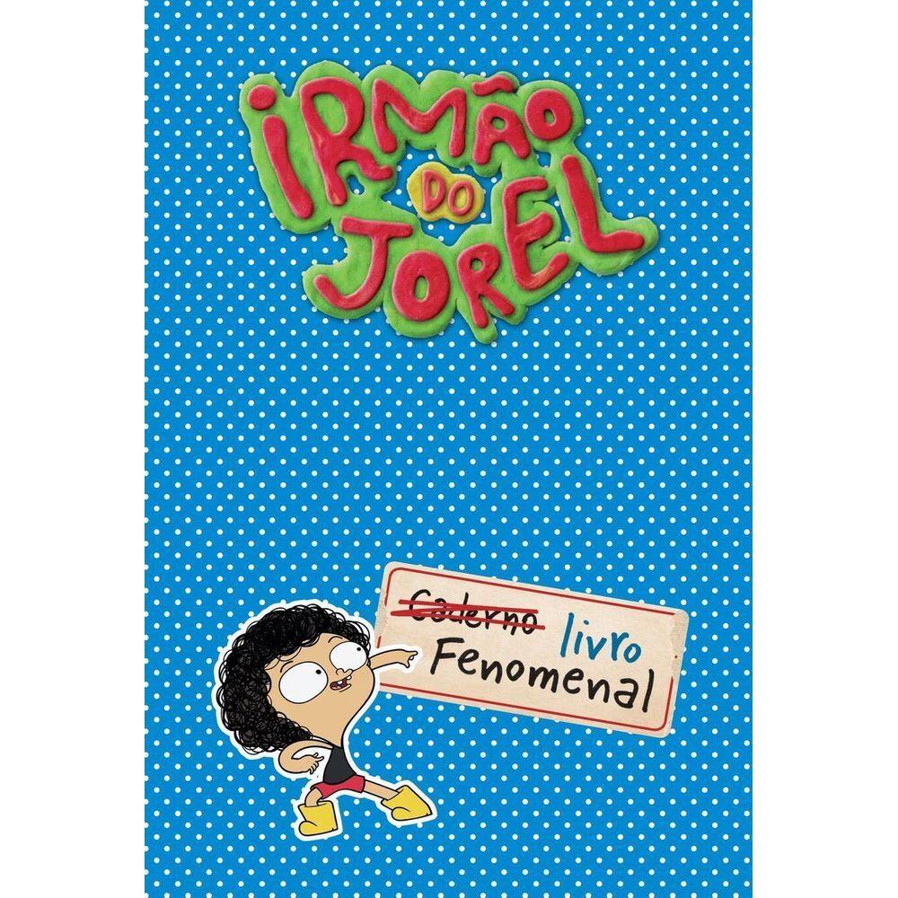 Irmão do Jorel - Livro Fenomenal