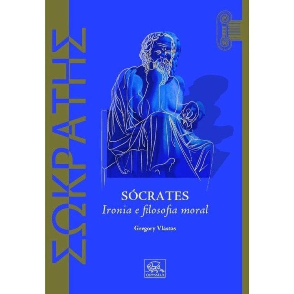 Sócrates - Ironia E Filosofia Moral