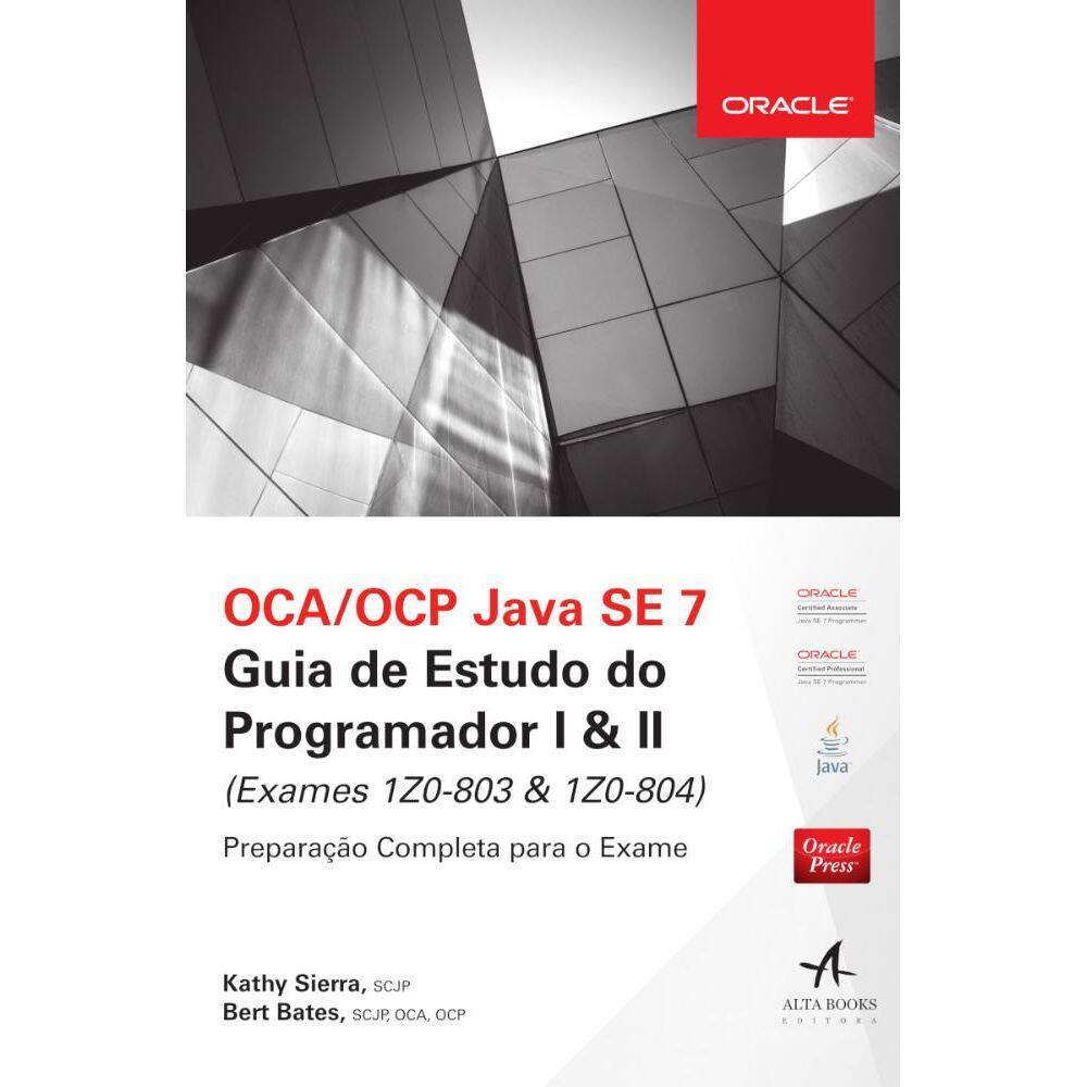 Oca/Ocp Java Se 7 : Guia Do Estudo Do Programador I & Ii
