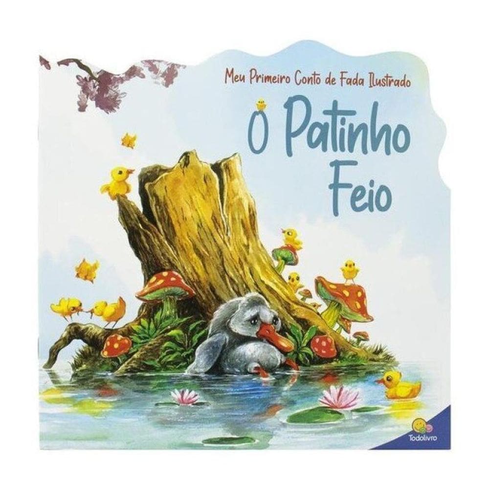 Meu Primeiro Conto De Fada Ilustrado: Patinho Feio, O