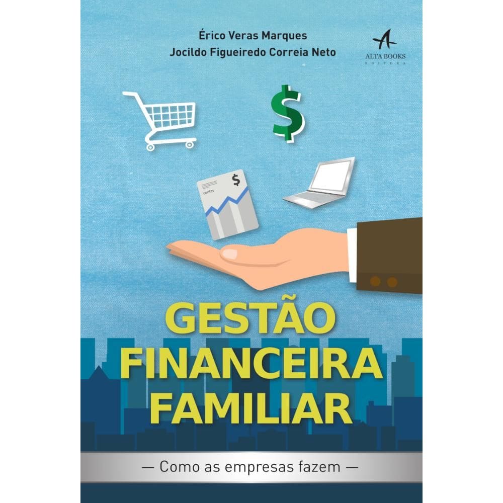 Gestão financeira familiar: Como as empresas fazem