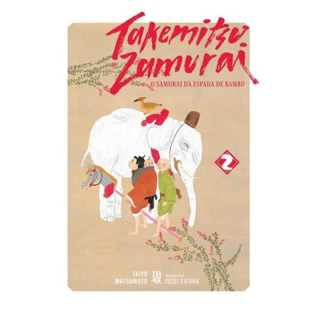 Takemitsu Samurai - O Samurai Da Espada De Bambu Vol. 02 - Vol. 2
