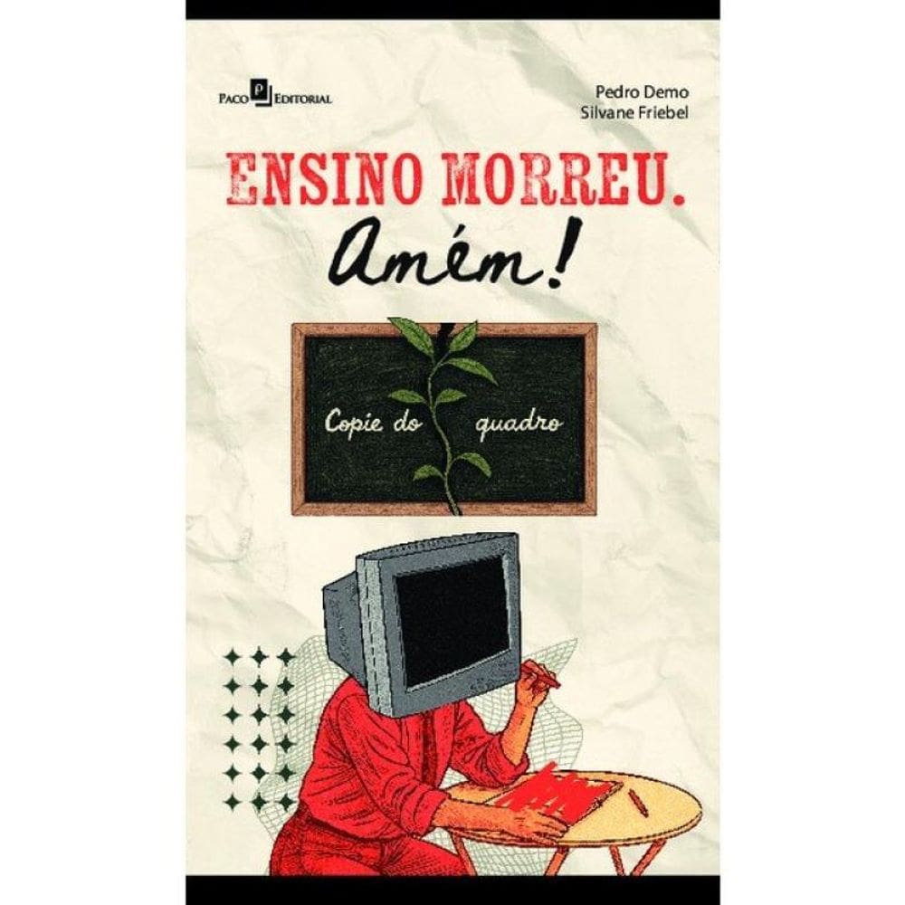 Ensino Morreu. Amém!