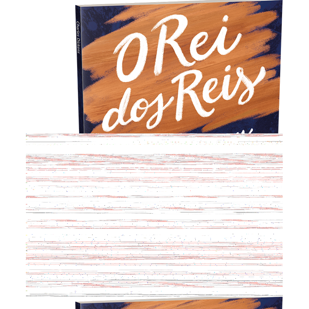 O Rei dos Reis - Edição Integral - Charles Dickens