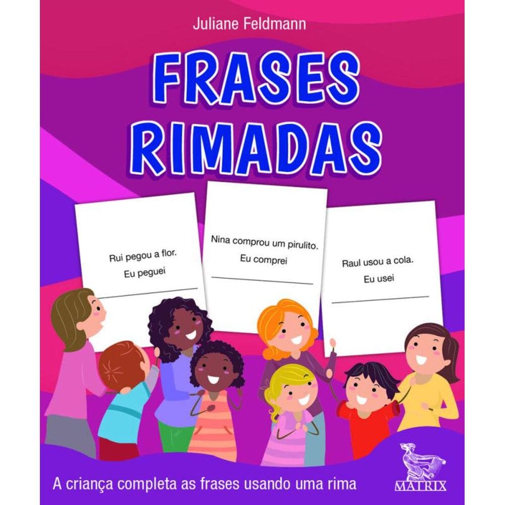 Frases rimadas: A criança completas as frases usando uma rima