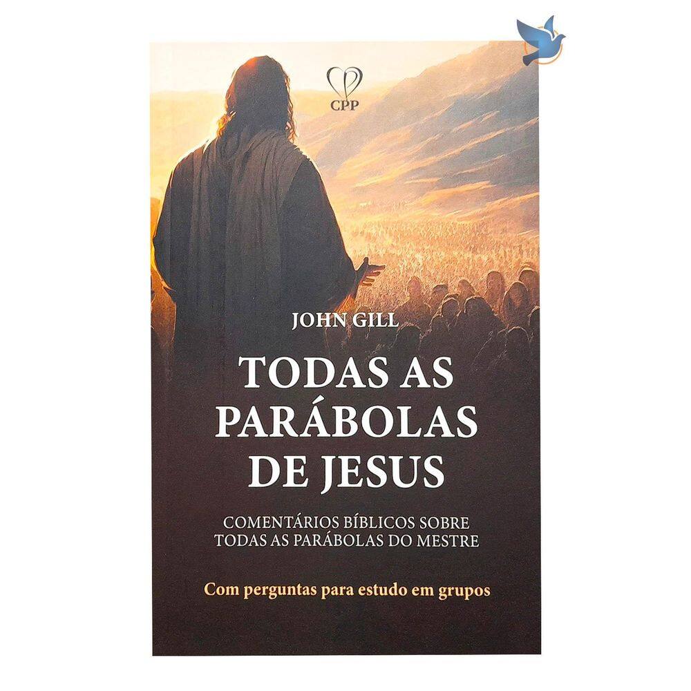 Livro Todas As Parábolas De Jesus John Gill
