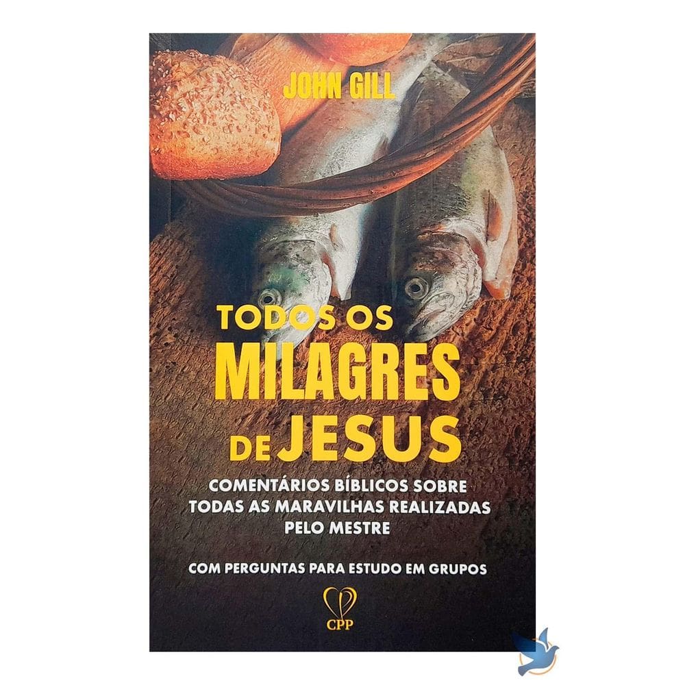 Livro Todos Os Milagres De Jesus John Gill