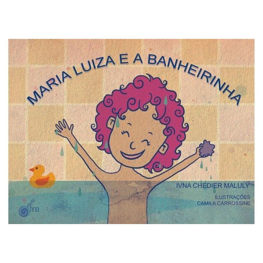 Maria Luiza E A Banheirinha