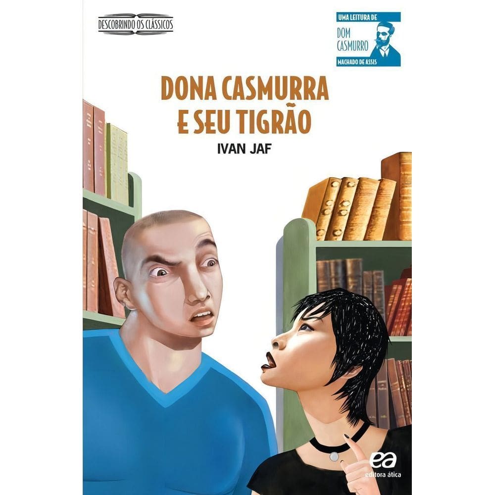 Dona Casmurra e Seu Tigrão