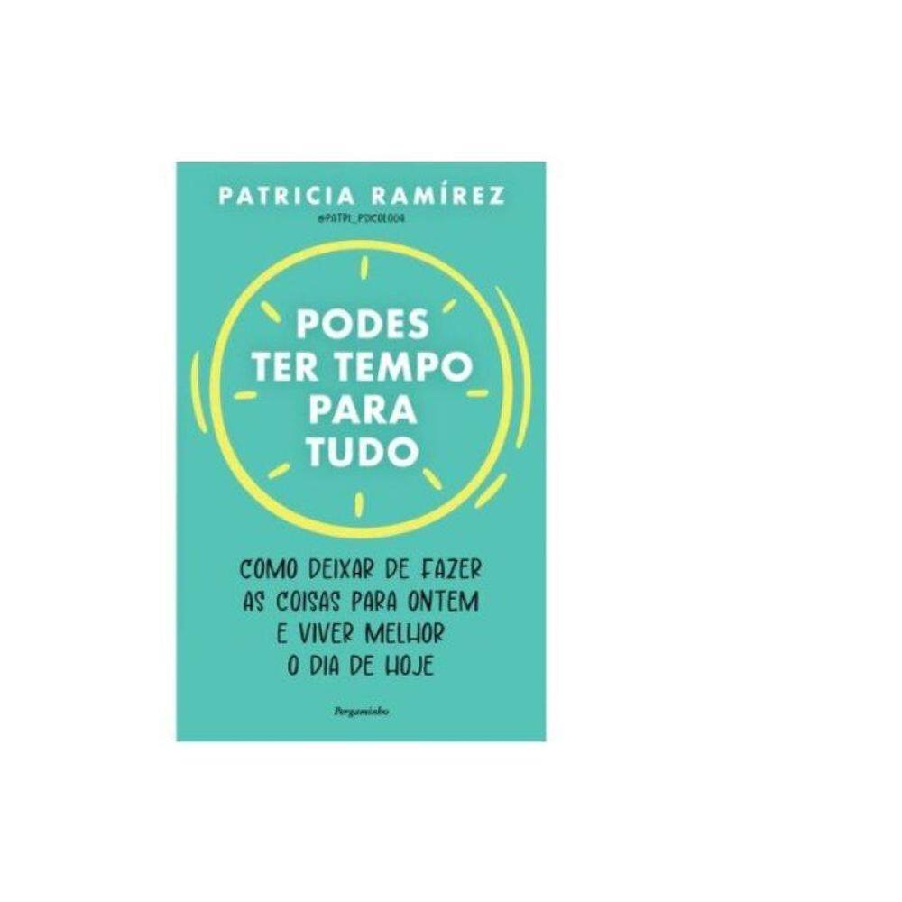 Podes Ter Tempo Para Tudo