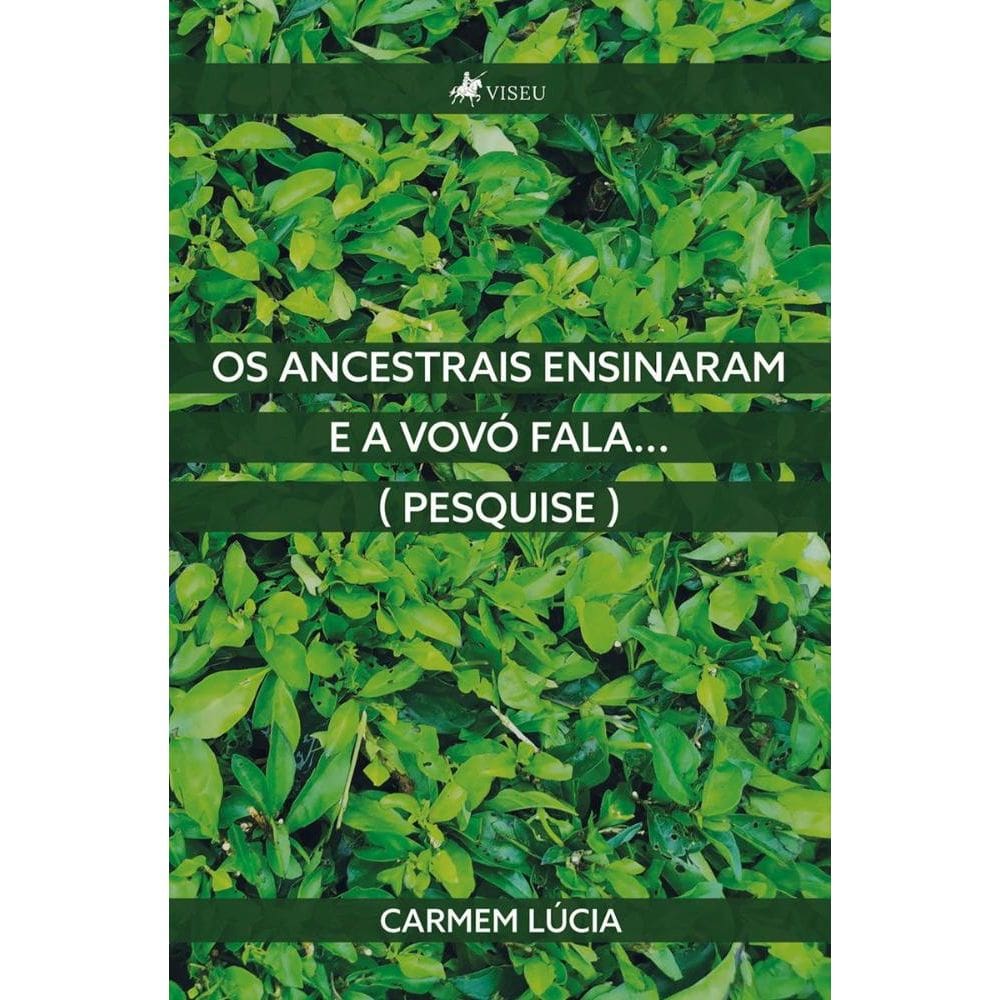 Os ancestrais ensinaram e a vovó fala... (Pesquise)