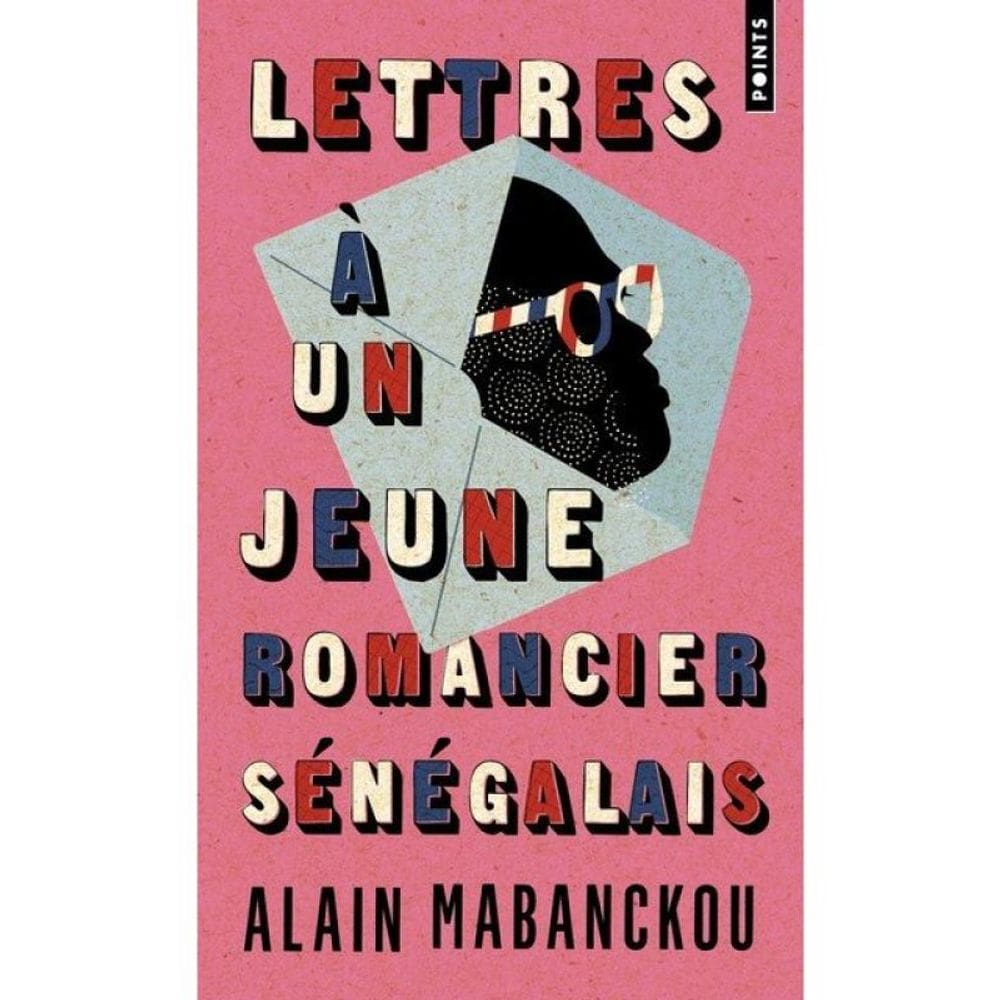 Lettres À Un Jeune Romancier Sénégalais