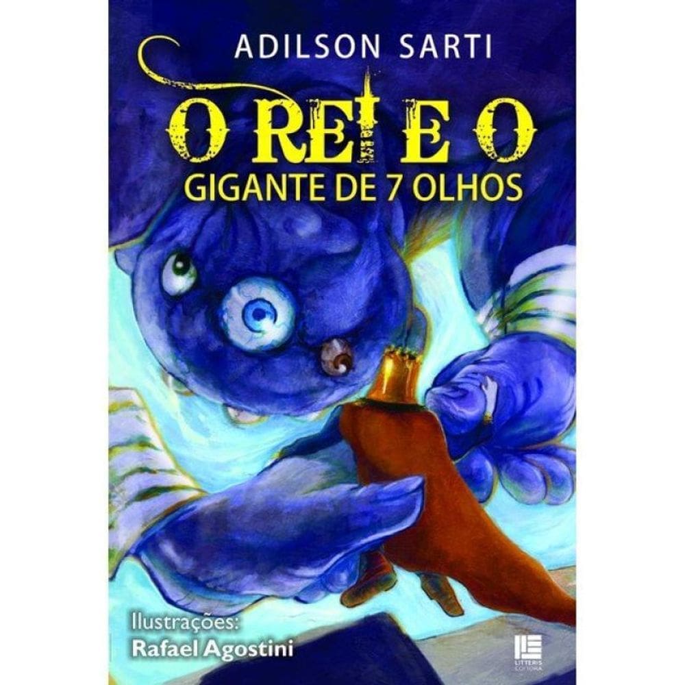 O Rei E O Gigante De 7 Olhos
