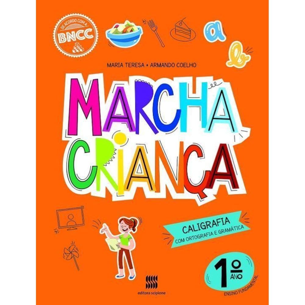 MARCHA CRIANÇA CALIGRAFIA COM ORTOGRAFIA E GRAMÁTICA- 1 ANO - 03ed/20