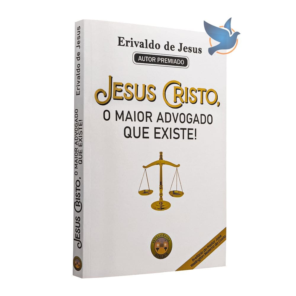 Livro Jesus Cristo, O Maior Advogado Que Existe! Erivaldo de Jesus