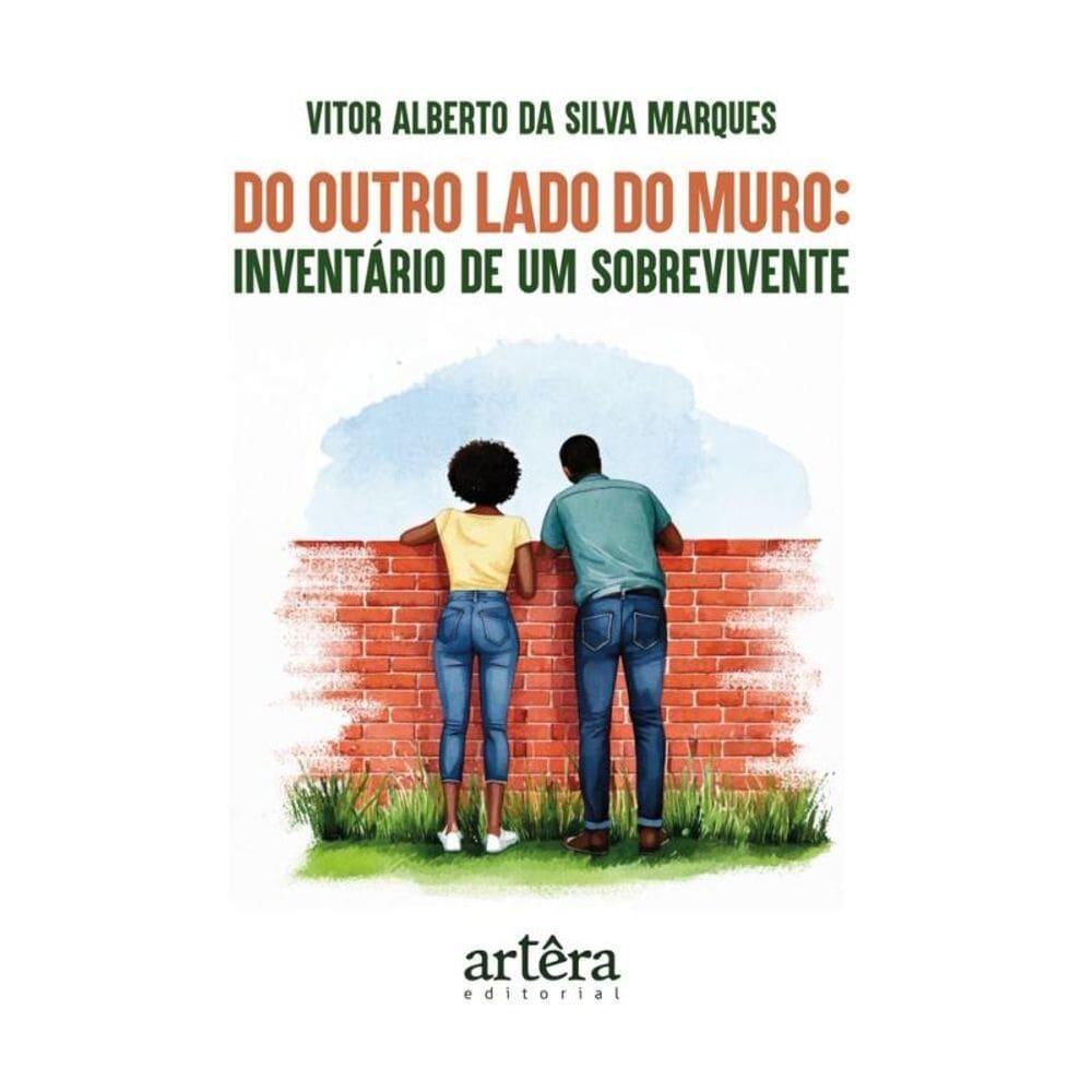 Do Outro Lado Do Muro - Inventário De Um Sobrevivente
