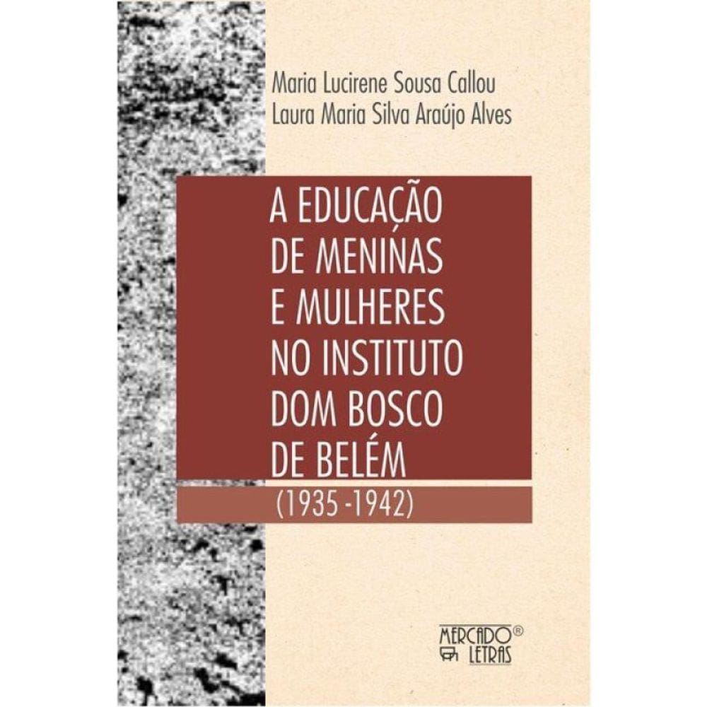 A Educação De Meninas E Mulheres No Intituto Dom Bosco De Belém