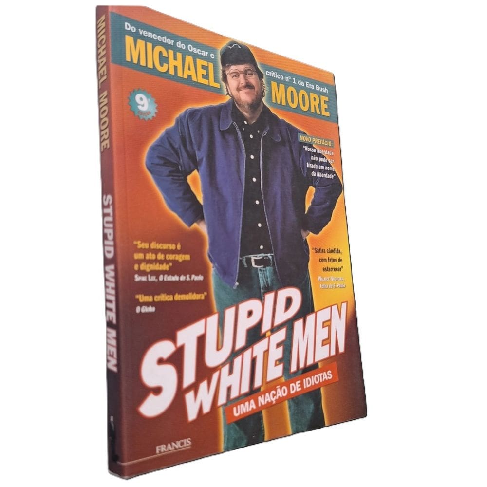 Stupid White Men Nação de Idiotas Michael Moore Francis 2003