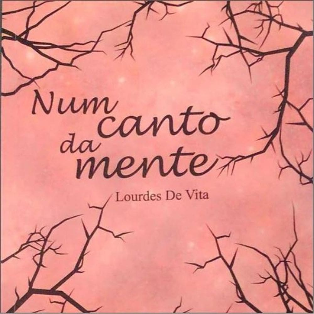Livro Num Canto Da Mente - Reflexões Em Proza