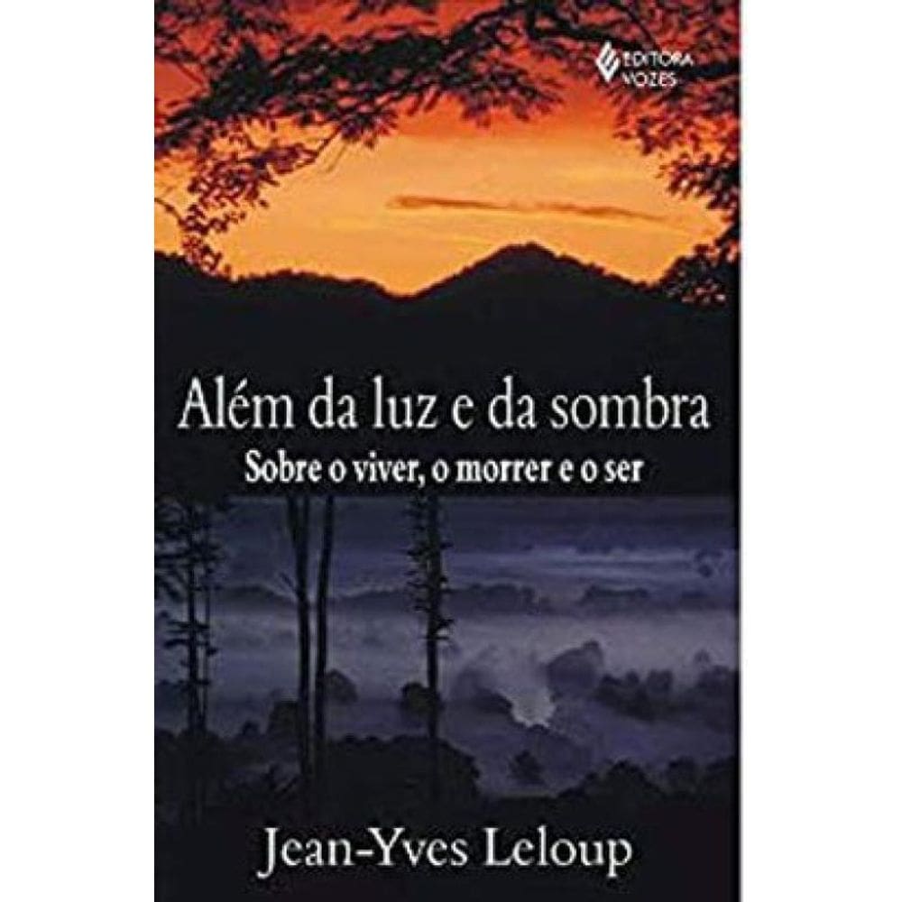 Além Da Luz E Da Sombra