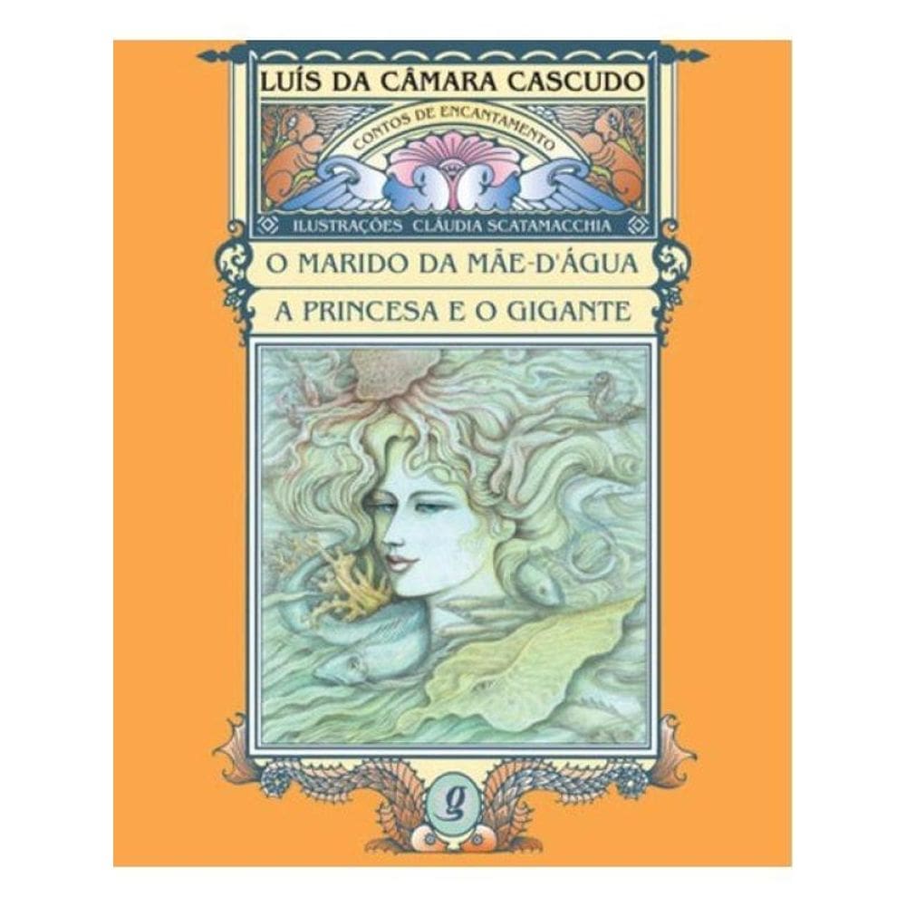O Marido Da Mãe D Água E A Princesa E O Gigante