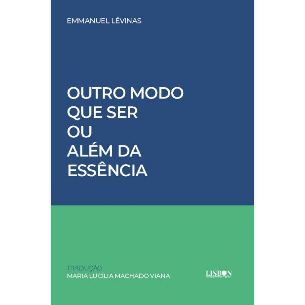 Outro modo que ser ou além da essência