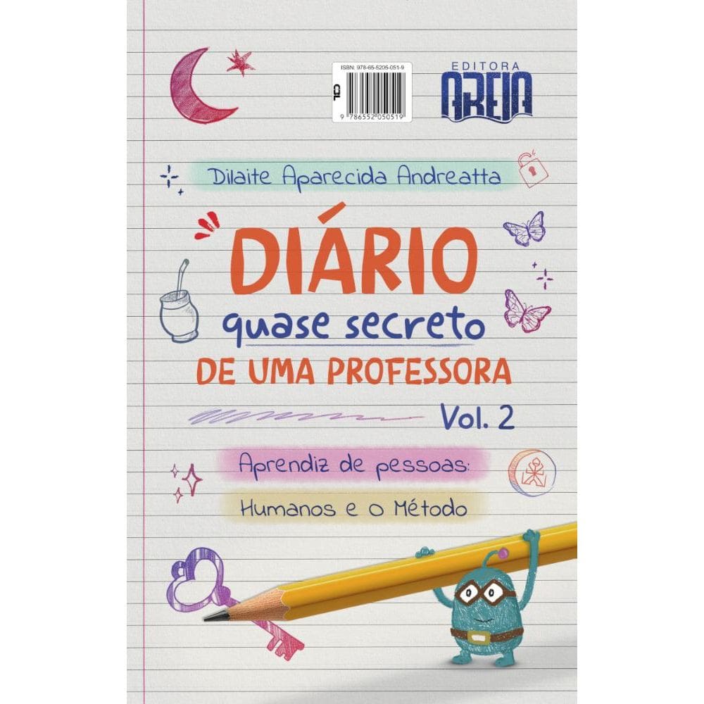 Diário quase secreto de uma professora  Volume 2: Humanos e O Método