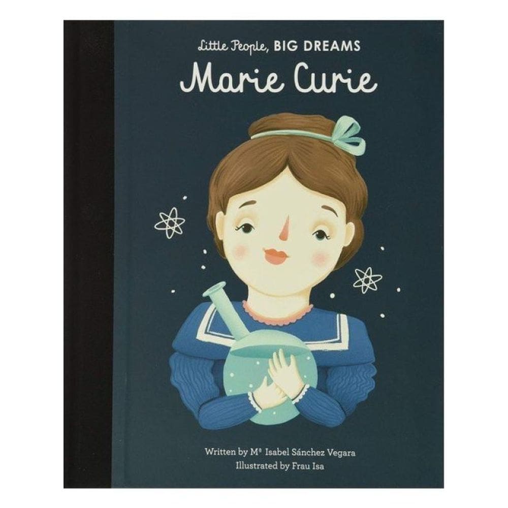 Marie Curie - Little People, Big Dreams - Vol. 6