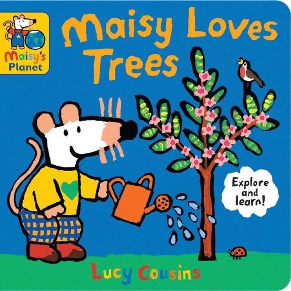 Maisy Loves Trees - A Maisy`S Planet Book