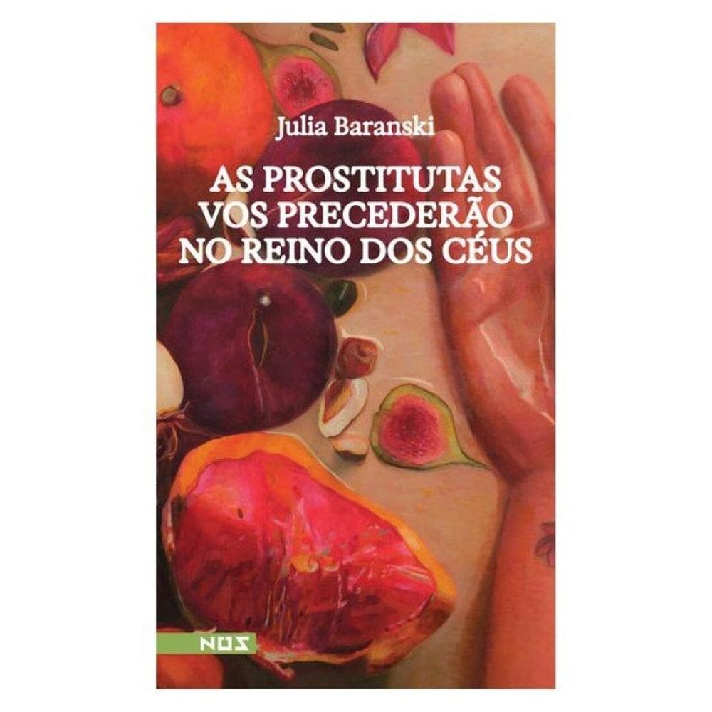 As Prostitutas Vos Precederão No Reino Dos Céus