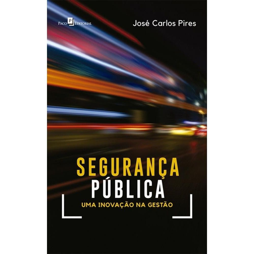 Segurança pública: uma inovação na gestão