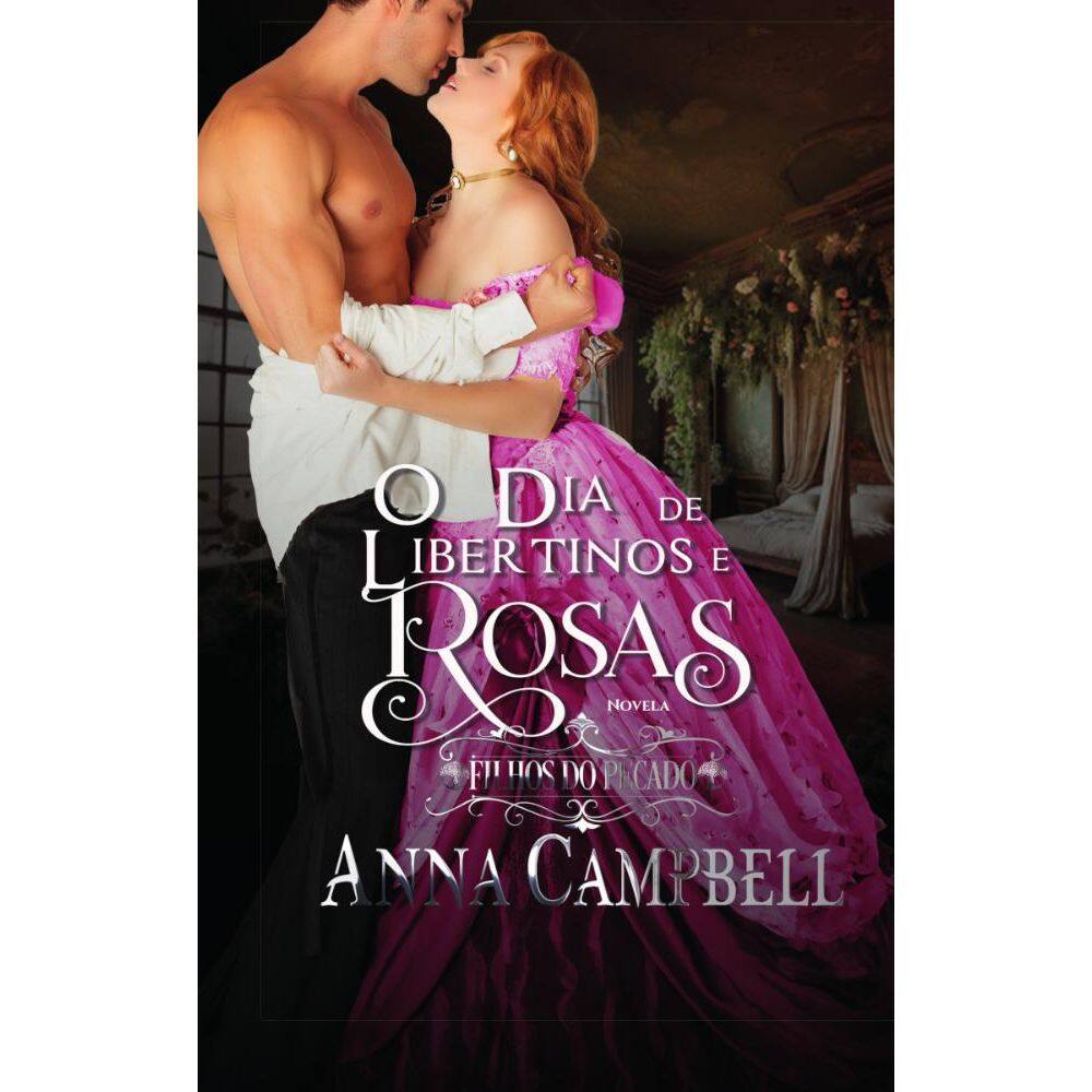 O Dia de Libertinos e Rosas (Filhos do Pecado)