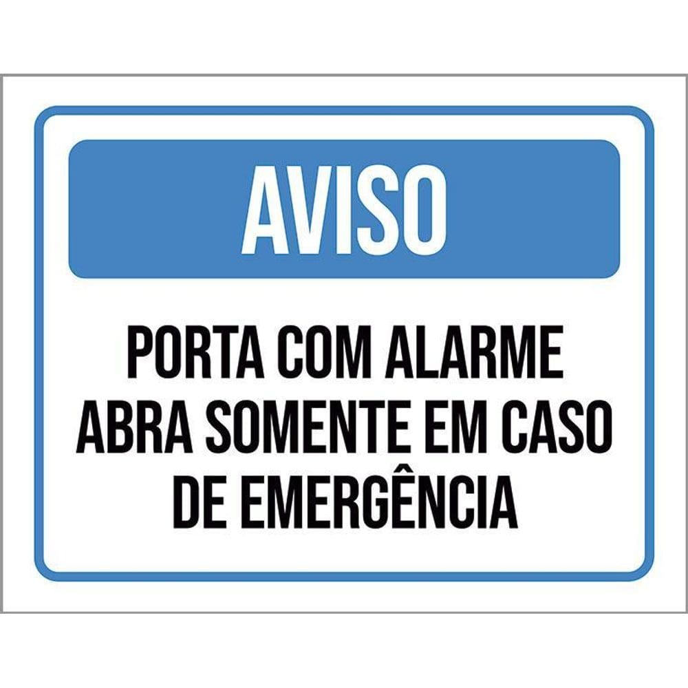 Kit 3 Placas Aviso Porta Com Alarme Abra Emergência