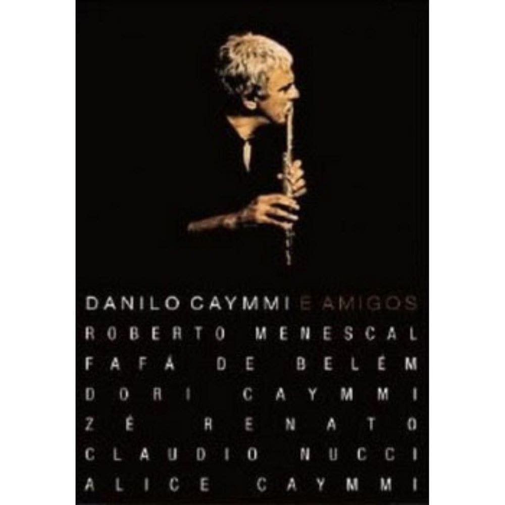 Danilo Caymmi E Amigos - Dvd