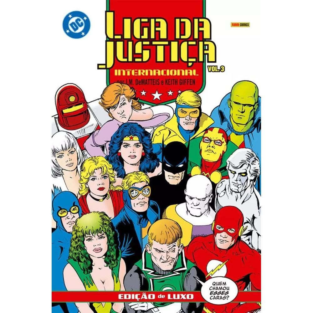 Liga Da Justiça Internacional Por J.M. DeMatteis E Keith Giffen – Edição De Luxo Vol. 3