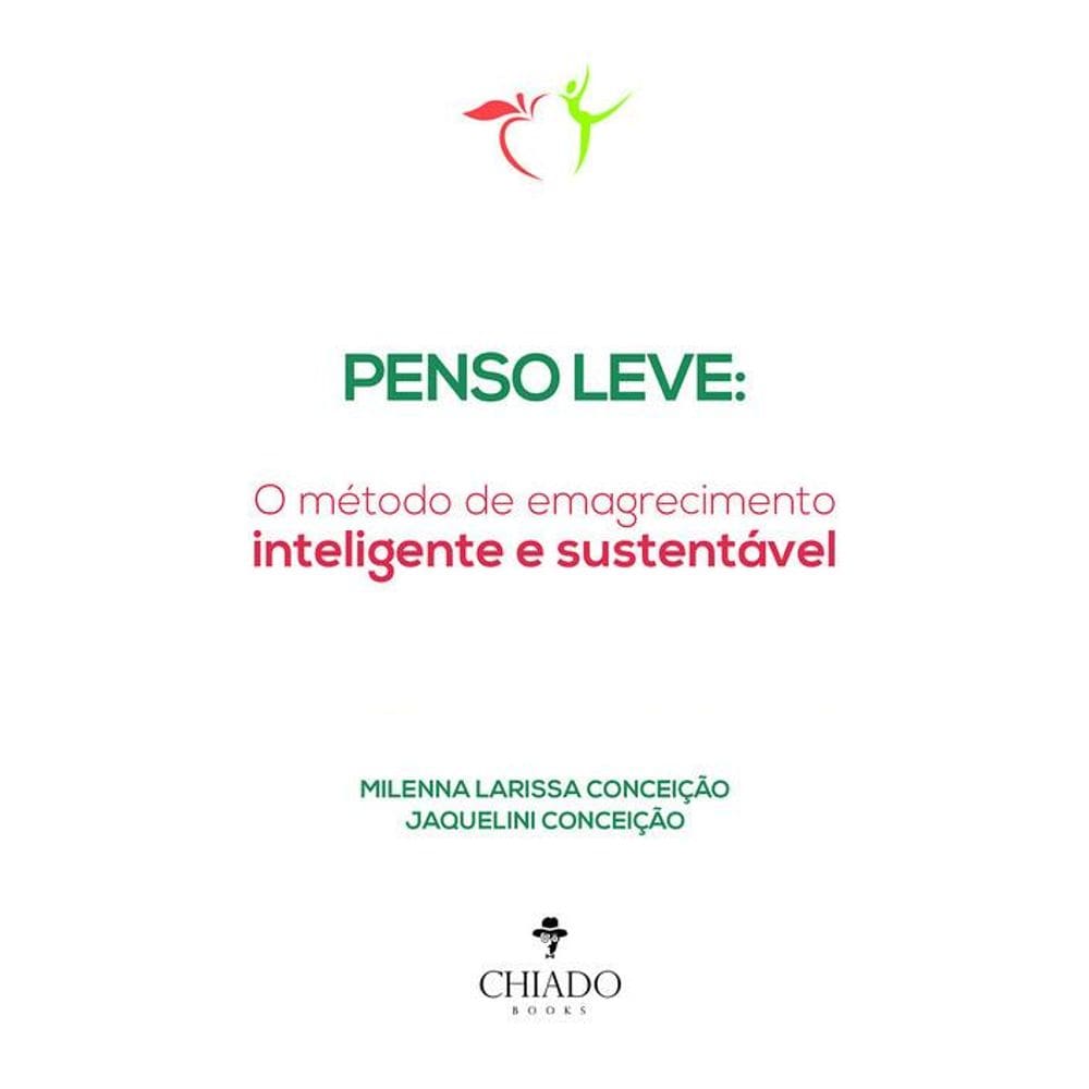 Penso Leve: O método de emagrecimento inteligente e sustentável
