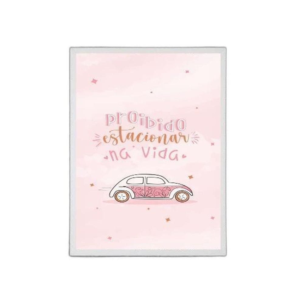 Quadro Proibido Estacionar Na Vida Rosa 24X18Cm