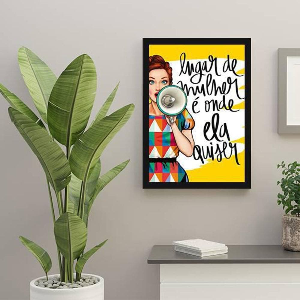 Quadro Decorativo Lugar De Mulher É Onde Ela Quiser