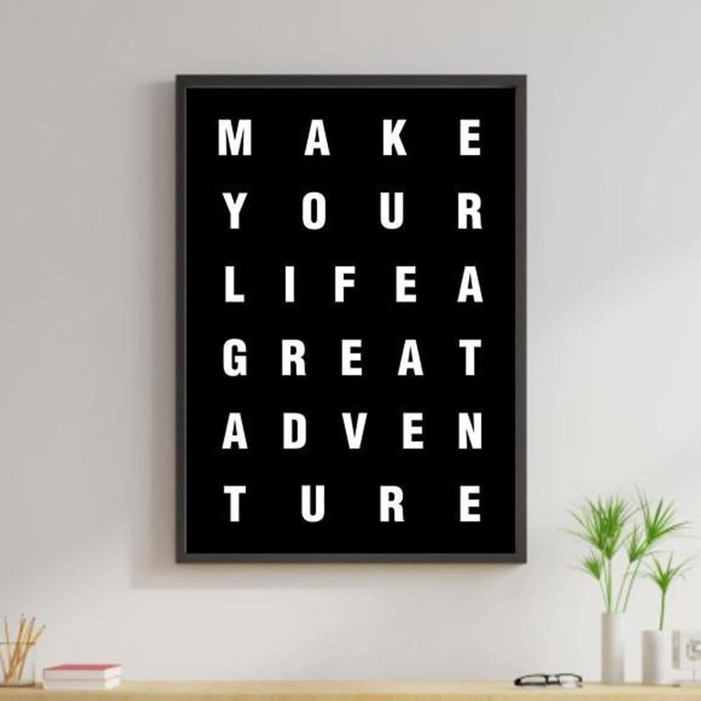 Quadro Make Your Life Great Adventure Moldura Preta 24X18Cm