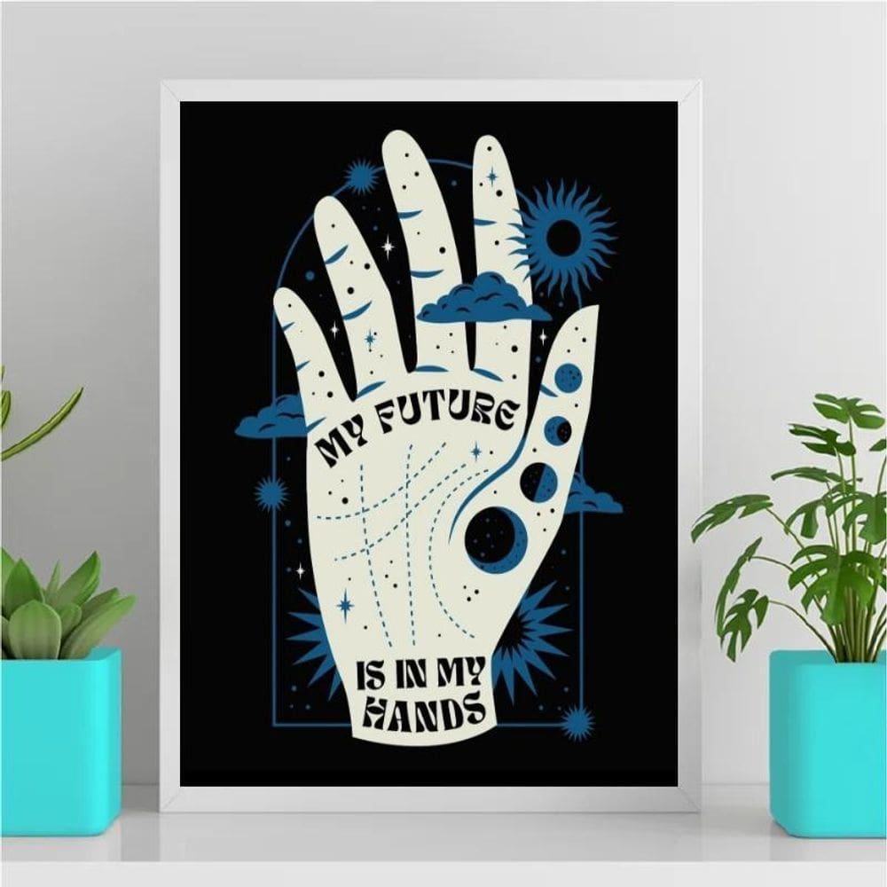 Quadro My Future Is In My Hands 24X18Cm Branca