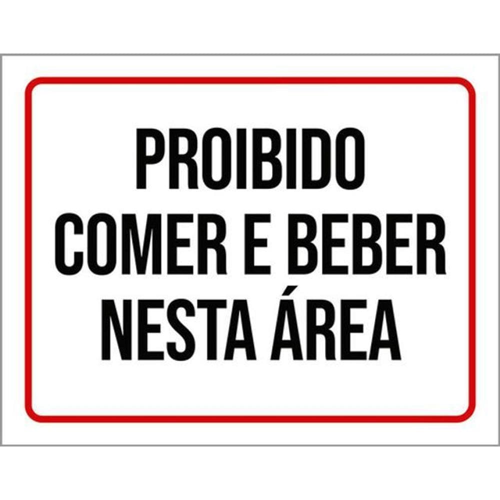 Kit 3 Placas Proibido Comer E Beber Nesta Areá 36X46