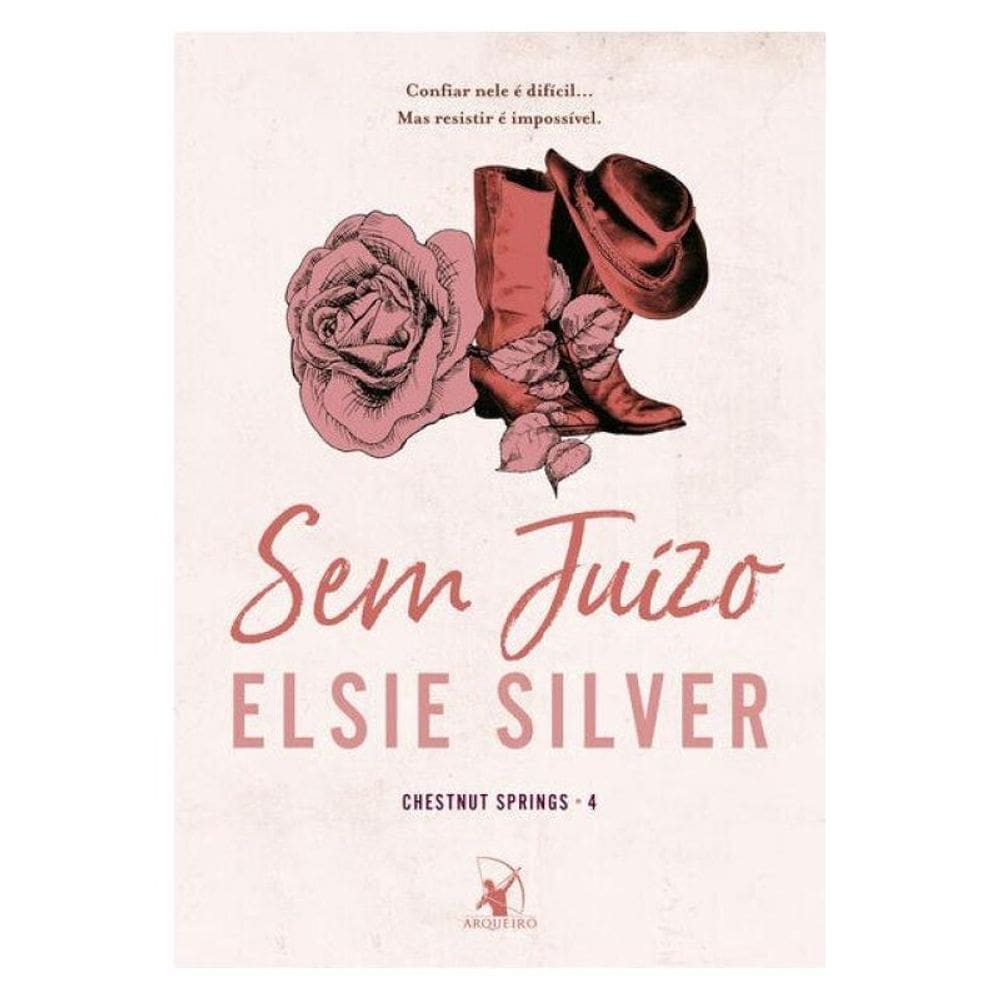 Sem Juízo (Chestnut Springs - Livro 4) - Vol. 4