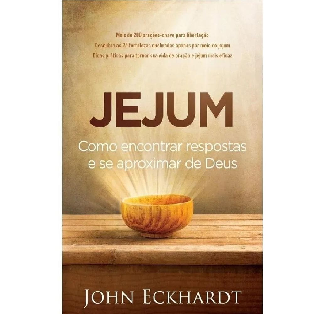 Livro Jejum: Como Encontrar Respostas E Se Aproximar De Deus