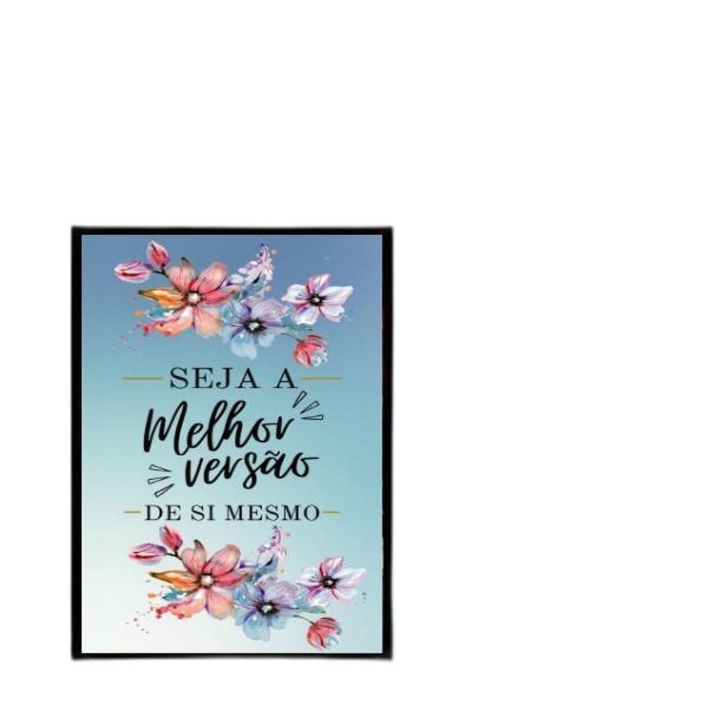 Quadro Seja A Melhor Versão De Sí 33X24Cm Preta