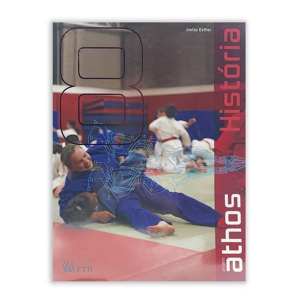 Projeto Athos História 8º Ano - Editora Ftd