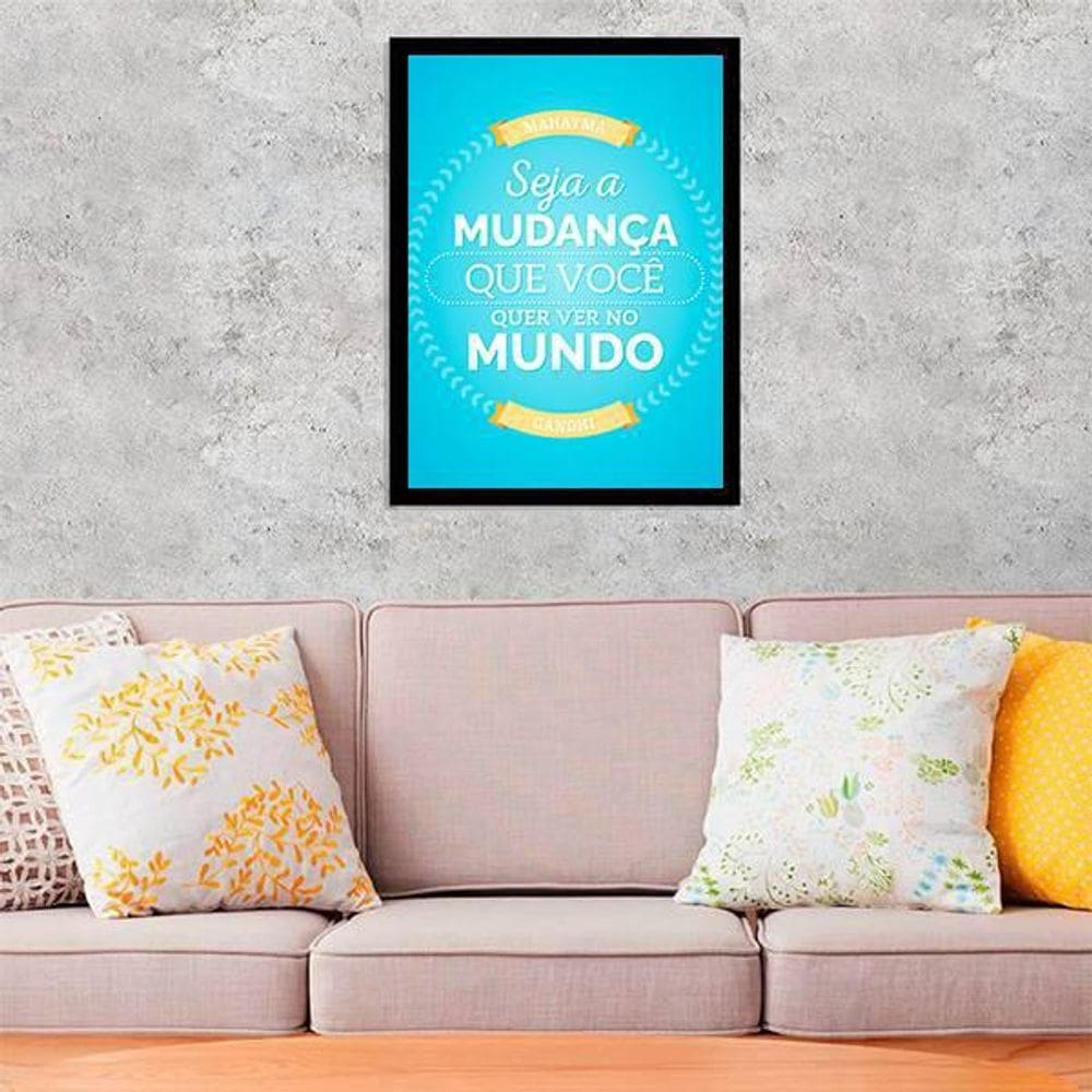 Quadro Decorativo Seja A Mudança Que Você Quer Ver No Mundo 45X34Cm