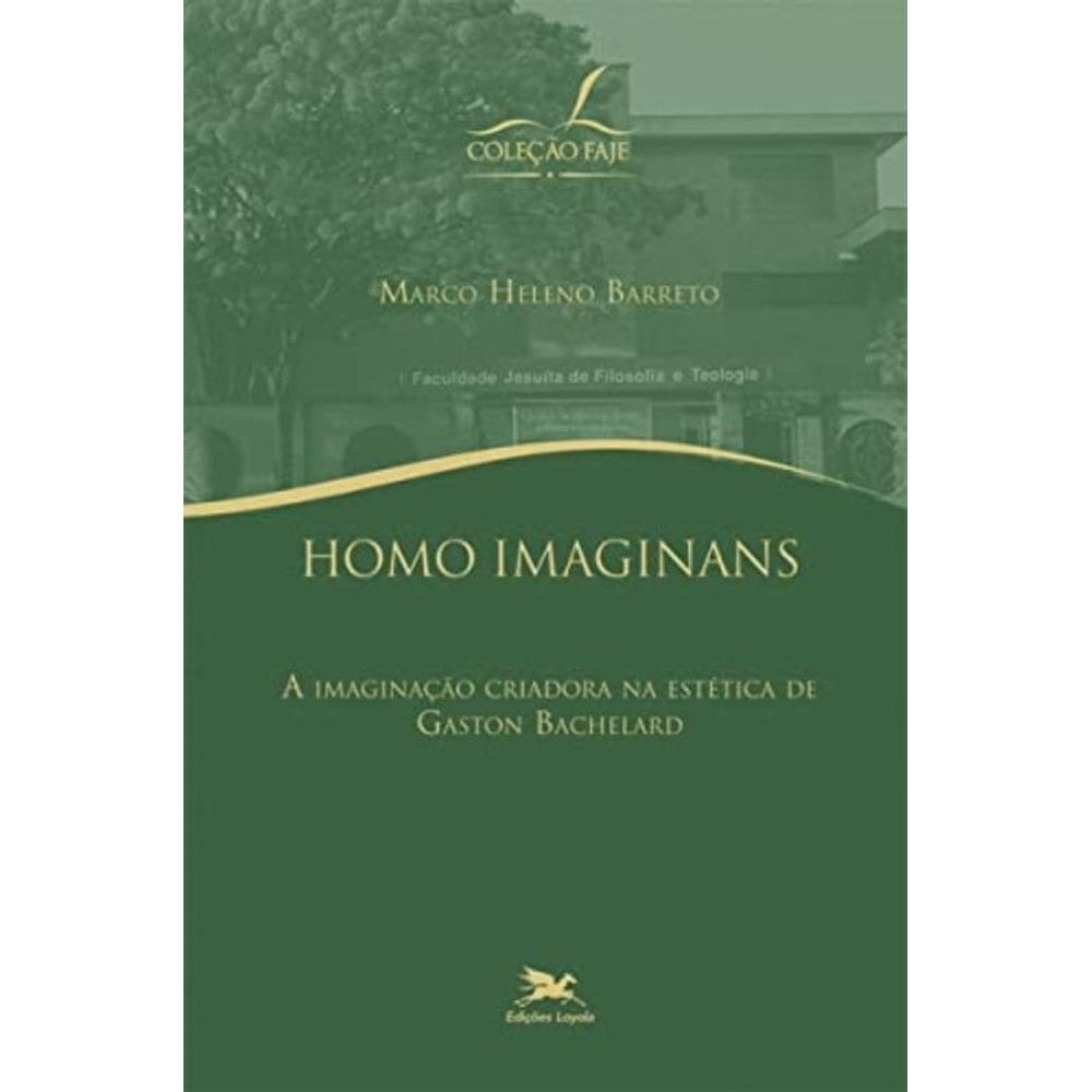 Homo Imaginans: A Imaginação Criadora Na Estética De Gadton Bachelard
